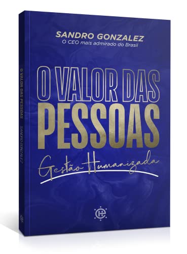 O Valor das Pessoas - Gestao Humanizada (Em Portugues do Brasil)