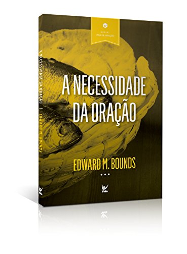 A Necessidade da Oração (Em Portuguese do Brasil)