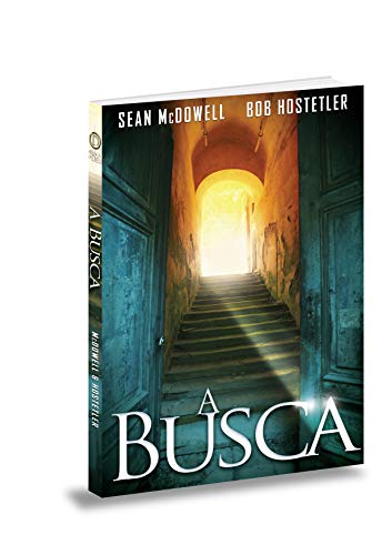 A BUSCA - SEAN MCDOWELL E BOB HOSTETLER