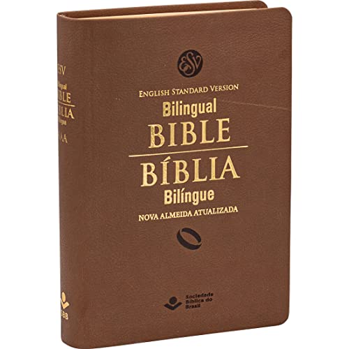 Bíblia Bilíngue ESV/NAA - Inglês/Português (Portuguese Edition) Bilingual Bible English Portuguese