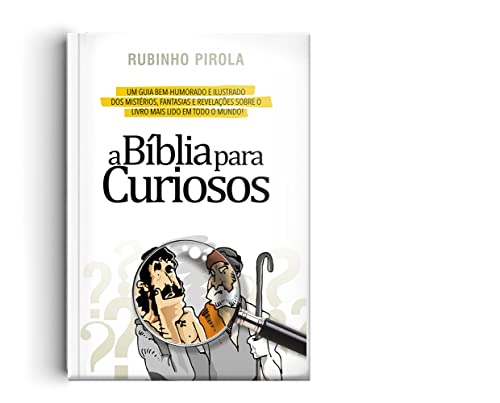 Biblia Para Curiosos, A