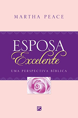 Esposa Excelente-Uma Perspectiva Biblica