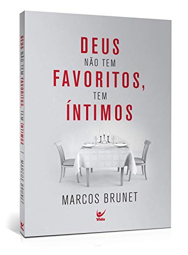 Deus não tem favoritos, tem întimos.