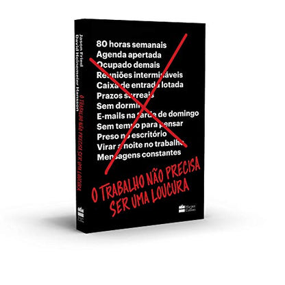 O Trabalho Nao Precisa Ser Uma Loucura (Em Portugues do Brasil)