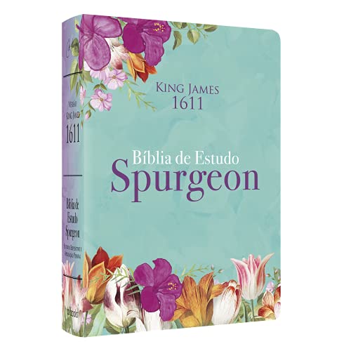 Bíblia de Estudo Spurgeon | King James 1611 | Letra Grande | Luxo | Floral Estudo expositivo e aplicação pessoal