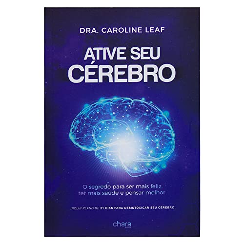 Ative Seu Cerebro | Dra. Caroline Leaf - Portugues