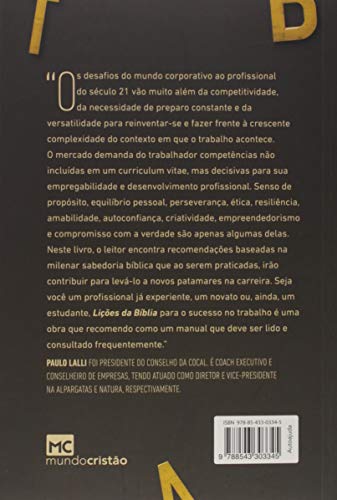 Licoes da Biblia Para o Sucesso no Trabalho. Como os Ensinamentos Biblicos Podem Ajudar Voce a Vencer os Desafios Profissionais (Em Portugues do Brasil)