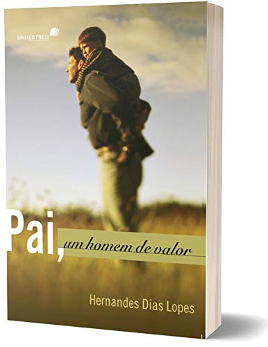 Pai, Um Homem de Valor