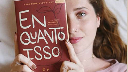 Enquanto Isso - O que fazer enquanto esperamos - Fernanda Witwytzky - Em Portugues do Brasil - Capa Brochura