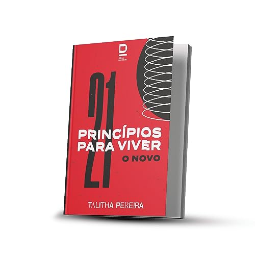 21 Principios para viver o novo - Talitha Pereira Portuguese Edition