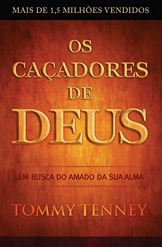 Cacadores de Deus, Os: Em Busca do Amado da Sua Alma