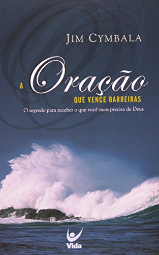 A Oração Vence Barreiras (Em Portuguese do Brasil)