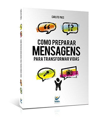 Como Preparar Mensagens Para Transformar Vidas