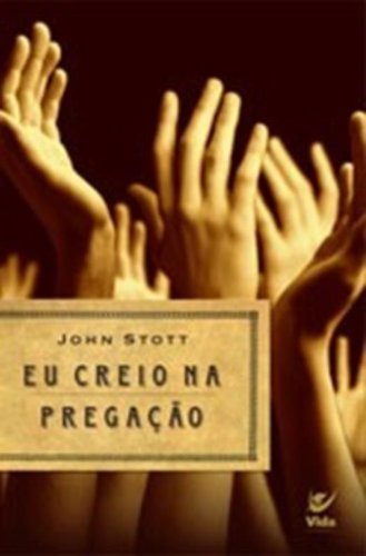 Eu Creio na Pregação (Em Portuguese do Brasil)