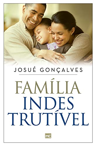 Família indestrutível (Portuguese Edition)