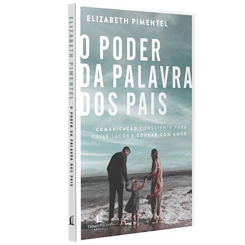 O poder da palavra dos pais (Em Portugues do Brasil)