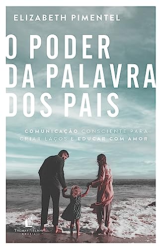 O poder da palavra dos pais (Em Portugues do Brasil)