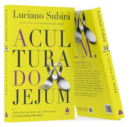 A Cultura do Jejum: Encontre um nível mais profundo de intimidade com Deus