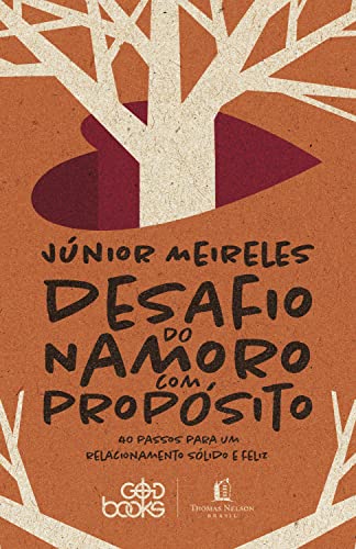 Desafio Do Namoro Com Proposito - God Books (Em Portugues do Brasil)