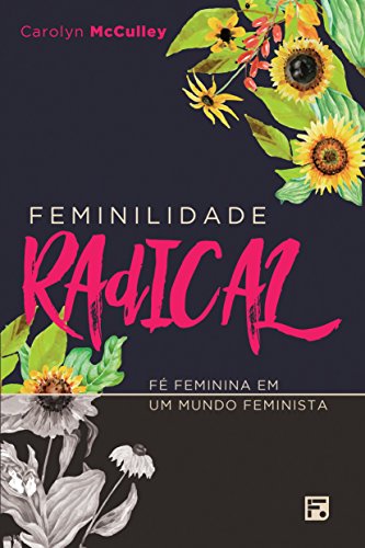 Feminilidade Radical (Portuguese Edition)