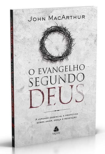 O EVANGELHO SEGUNDO DEUS: A verdade essencial e profética sobre amor, graça e redenção (Portuguese Edition)