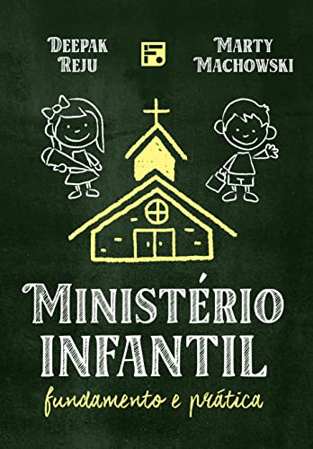 Ministério infantil: fundamento e prática Capa comum – 30 janeiro 2023