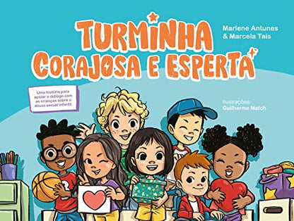 turminha corajosa e esperta