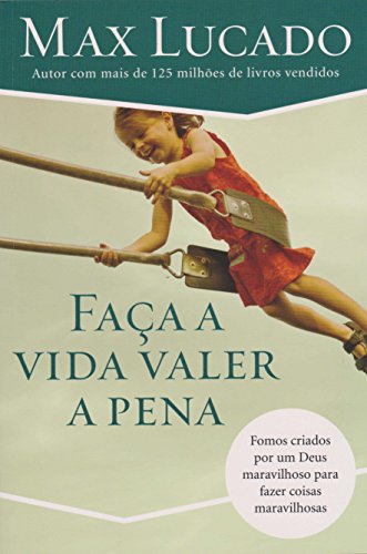 Faca a Vida Valer a Pena