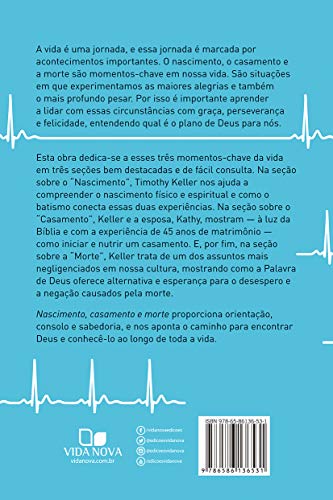 Nascimento, Casamento E Morte. - Como Encontrar Deus Nos Eventos Mais Significativos Da Vida