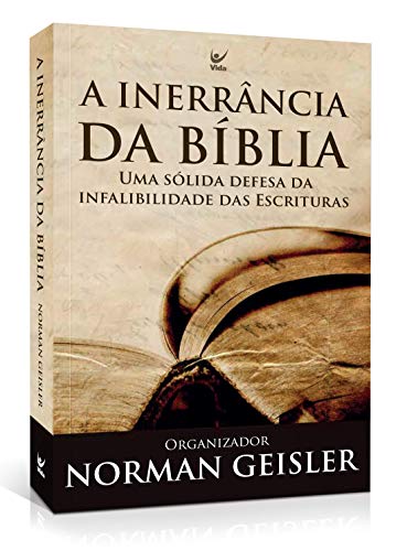 Inerrância da Bíblia, A