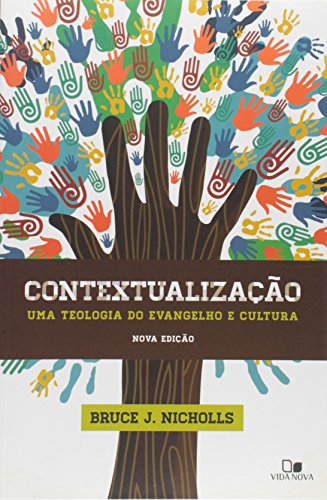 Contextualização. Uma Teologia do Evangelho e Cultura