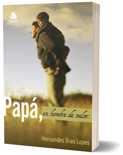 Papa, un Hombre de Valor (Spanish Edition)