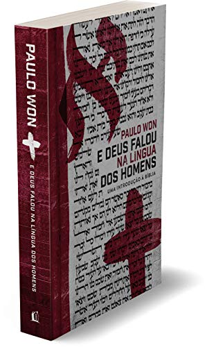 E Deus Falou Na Lingua Dos Homens - uma introducao a Biblia (Em Portugues do Brasil)