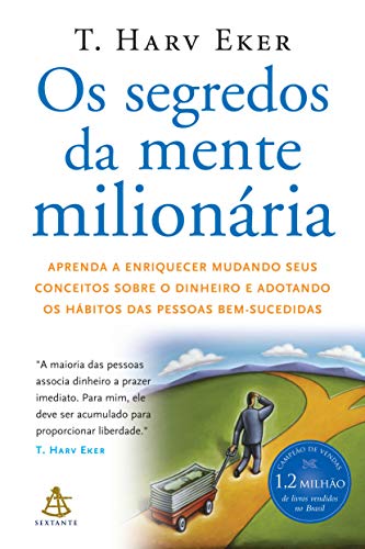 Segredos da Mente Milionaria - Secrets of the Millionaire Mind: Mastering the Inner Game of Wealth (Em Portugues do Brasil)