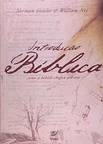 Introdução Bíblica: Como a Bíblia Chegou Até Nós