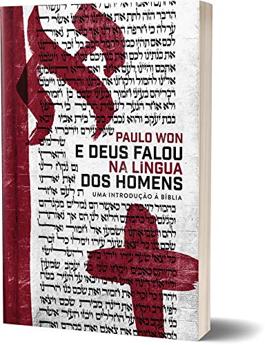 E Deus Falou Na Lingua Dos Homens - uma introducao a Biblia (Em Portugues do Brasil)