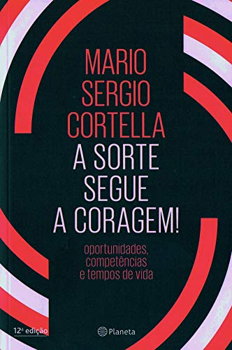 A Sorte Segue a Coragem (Em Portugues do Brasil)