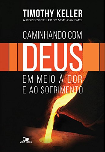 Caminhando com Deus em Meio à Dor e ao Sofrimento (Em Portuguese do Brasil)