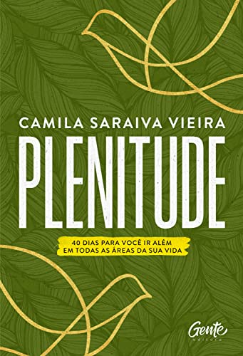 Plenitude - 40 dias para voce ir alem em todas as areas da sua vida (Em Portugues do Brasil)