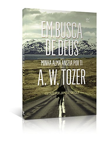 Em Busca de Deus. Minha Alma Anseia por Ti (Em Portuguese do Brasil)