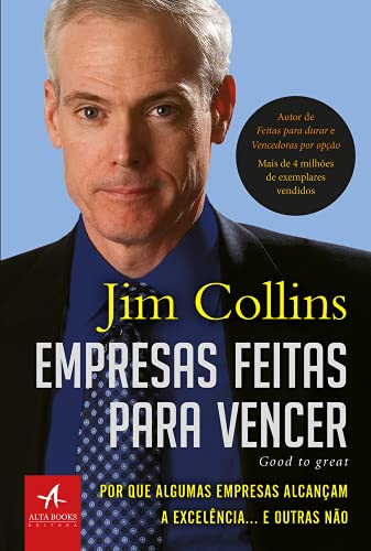 Empresas Feitas Para Vencer. Por que Algumas Empresas Alcancam a Excelencia e Outras Nao (Em Portugues do Brasil)