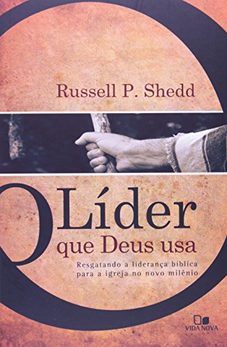 Lider que Deus Usa, O