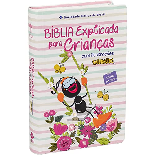 Bíblia Explicada para Crianças com ilustrações Smilinguido - Capa Cura - NTHL - Em Portugues do Brasil - Rosa