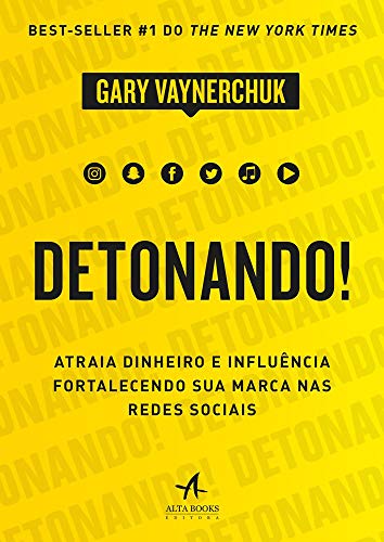 Detonando. Atraia Dinheiro e Influencia Fortalecendo sua Marca nas Redes Sociais (Em Portugues do Brasil)