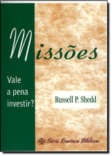 Missoes: Vale a Pena Investir