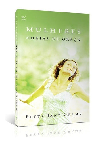Mulheres cheias de graça - EDIÇÃO DE BOLSO (Em Portugues do Brasil)