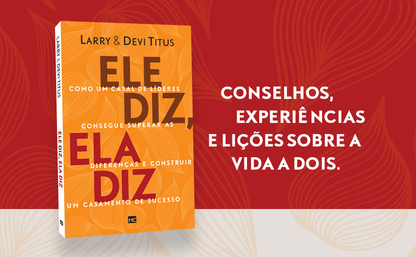 Ele diz, ela diz: Como um casal de líderes consegue superar as diferenças e construir um casamento de sucesso (Portuguese Edition)